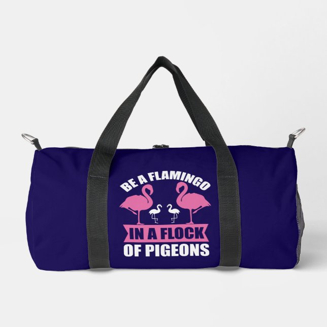 Seien Sie ein Flamingo in einer Flock von Tauben-1 Duffle Bag (Vorderseite)