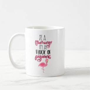 Seien Sie ein Flamingo in einer Taubenschlocke Kaffeetasse