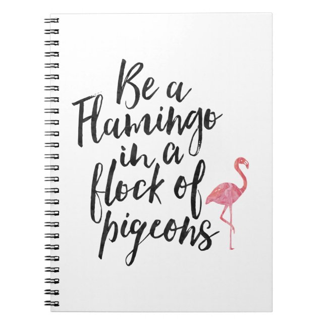 Seien Sie ein Flamingo - inspirierend Zeitschrift Notizblock (Vorderseite)