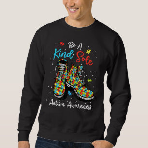 Seien Sie ein freundlicher, einsamer Autismus Bewu Sweatshirt