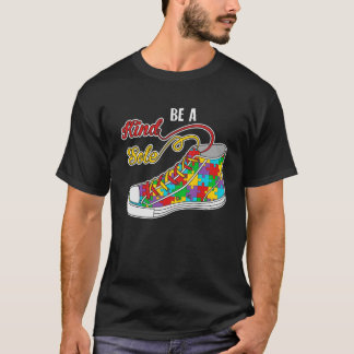 Seien Sie ein freundlicher, einsamer Autismus Bewu T-Shirt