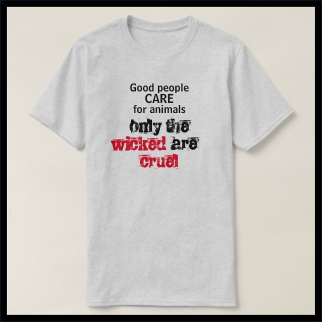Seien Sie ein gutes Tierrecht T-Shirt (Von Creator hochgeladen)