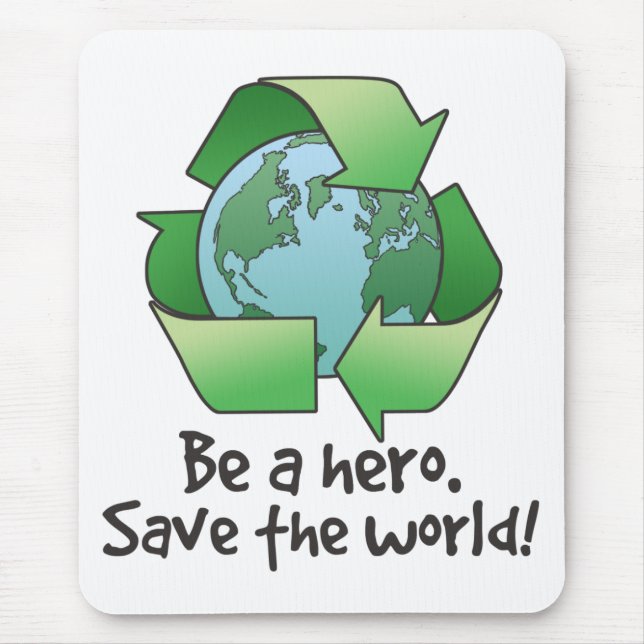 Seien Sie ein Held, recyceln Sie Mousepad (Vorne)