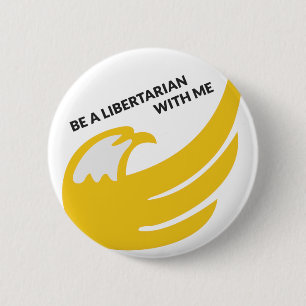 Seien Sie ein Liberalist mit mir Button
