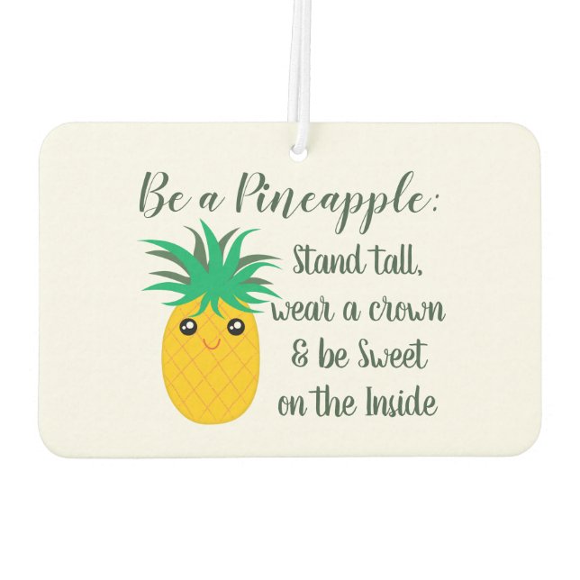 Seien Sie ein Motivierend Zitat von Ananas Autolufterfrischer (Rückseite)