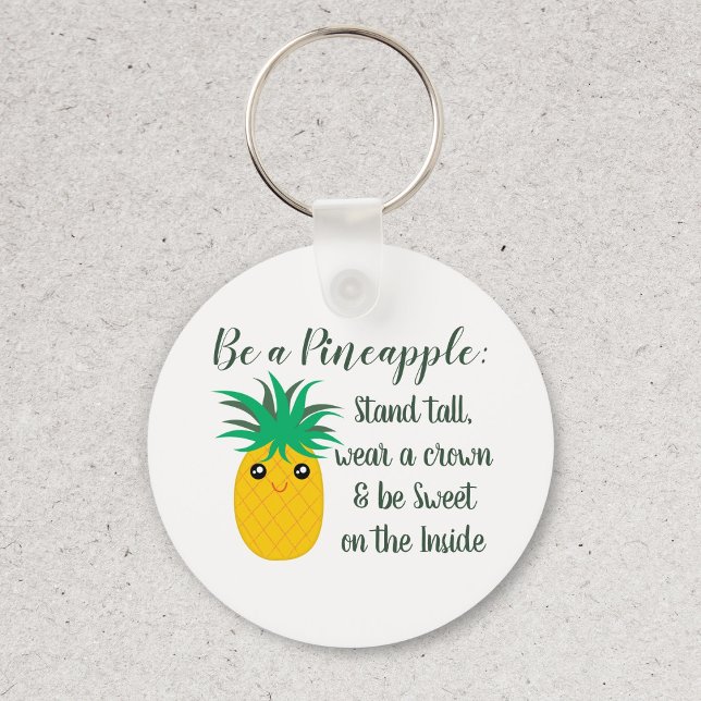 Seien Sie ein Motivierend Zitat von Ananas Schlüsselanhänger (Von Creator hochgeladen)