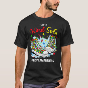 Seien Sie ein netter Einzel Autismus Bewusstsein R T-Shirt