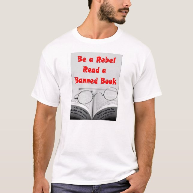 Seien Sie ein Rebell lesen ein verbotenes Buch T-Shirt (Vorderseite)