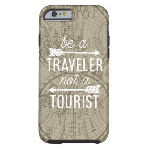 Seien Sie ein Reisender nicht ein touristisches Tough iPhone 6 Hülle