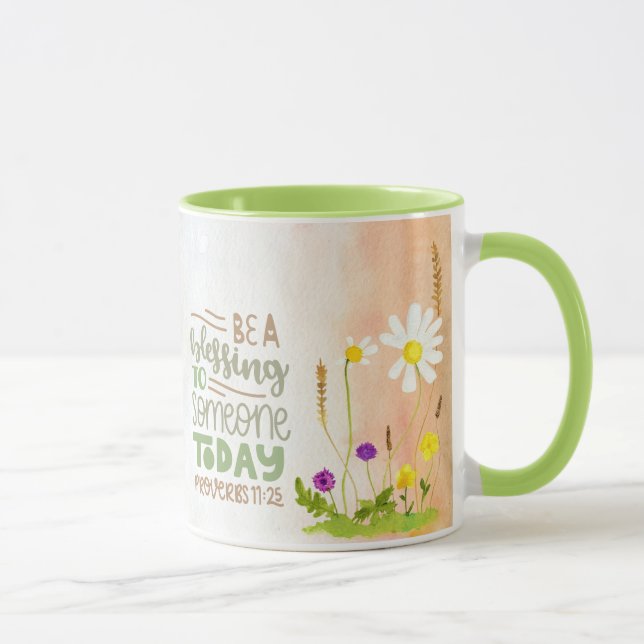 Seien Sie ein Segen für heute Sprichwörter 11:25 Tasse (Rechts)