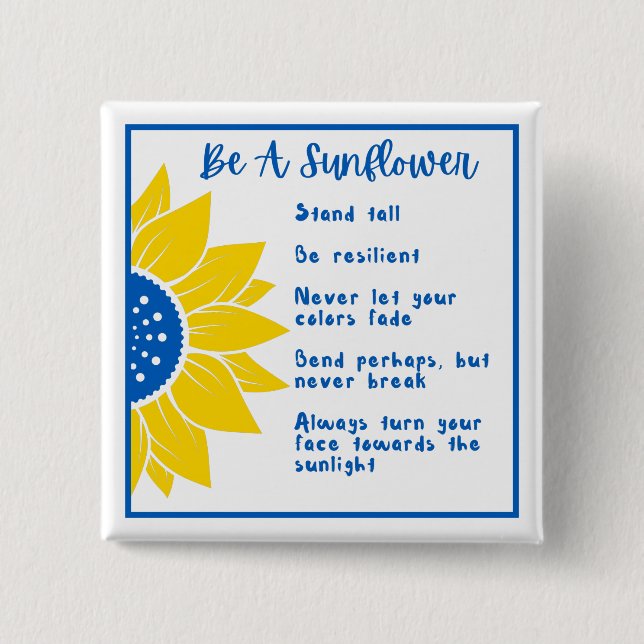 Seien Sie ein Sonnenblumenwort Kunst, Kultur und K Button (Vorderseite)