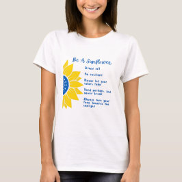 Seien Sie ein Sonnenblumenwort Kunst, Kultur und K T-Shirt