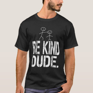 Seien Sie ein Tag der Einheit des Typs, um die Sch T-Shirt