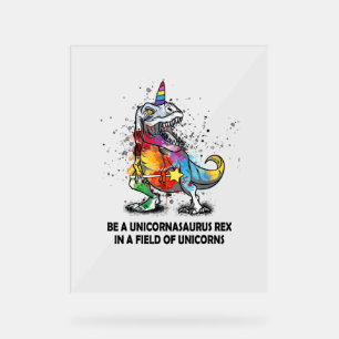 Seien Sie ein Unicornasaurus Rex in einem Feld von Acrylschild