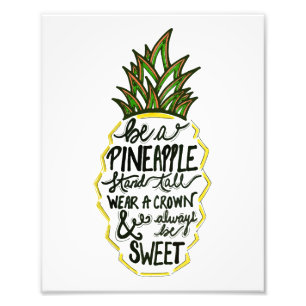 Seien Sie eine Ananas Fotodruck