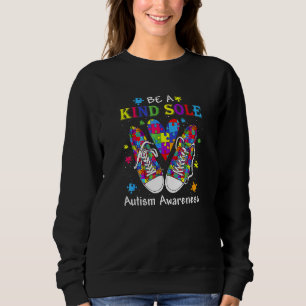 Seien Sie eine ehrliche Autismus-Sensibilität Sweatshirt