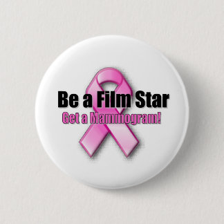 Seien Sie eine Filmstar Button