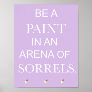 Seien Sie eine Malerei in einer Arena von Sorrels Poster