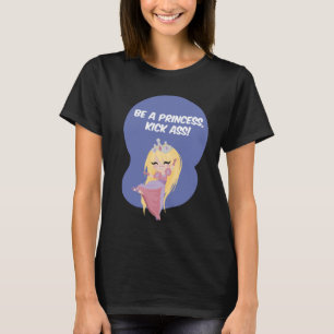 Seien Sie eine Prinzessin, Tritt-Esel! - Lange T-Shirt