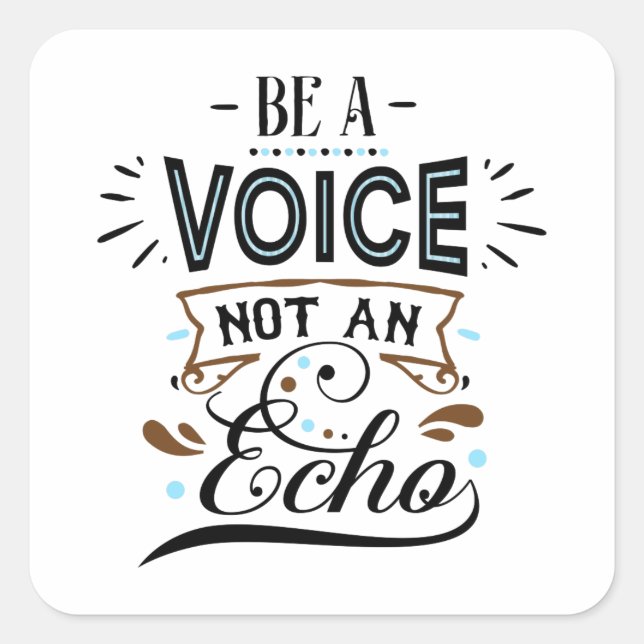 Seien Sie eine Stimme Inspiration Word Art Quadratischer Aufkleber (Vorderseite)