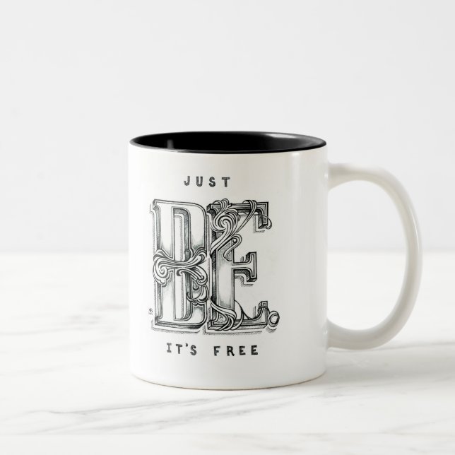 "SEIEN Sie einfach. Er ist frei " Zweifarbige Tasse (Rechts)