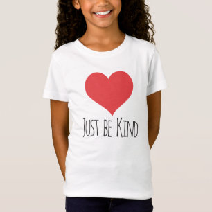 SEIEN Sie EINFACH NETTES Mädchent-stück T-Shirt