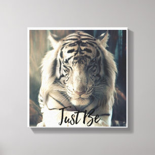 Seien Sie einfach Tiger-Leinwand-Kunst Leinwanddruck