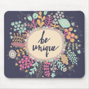Seien Sie einzigartig Mousepad