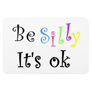 Seien Sie es ist okay-fleximagnet albern Magnet