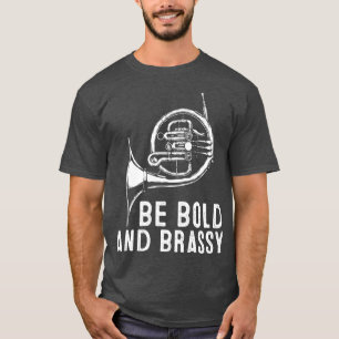 Seien Sie fett und knackig, französisches Horn-Ins T-Shirt