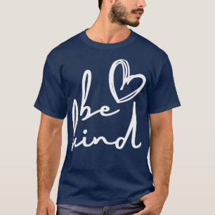 Seien Sie freundlich 27 T-Shirt