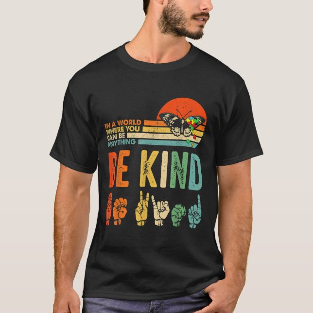 Seien Sie freundlich Autismus Bewusstsein Asl Mama T-Shirt (Vorderseite)