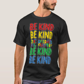 Seien Sie freundlich Autismus Bewusstsein Niedlich T-Shirt