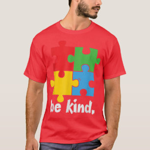 Seien Sie freundlich Autismus Sensibilität Freundl T-Shirt