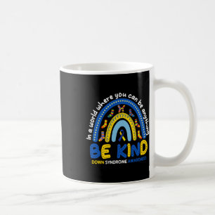 Seien Sie freundlich beim Rainbow World Down Syndr Kaffeetasse