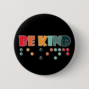 Seien Sie freundlich Braille-Literatur Blindheit B Button