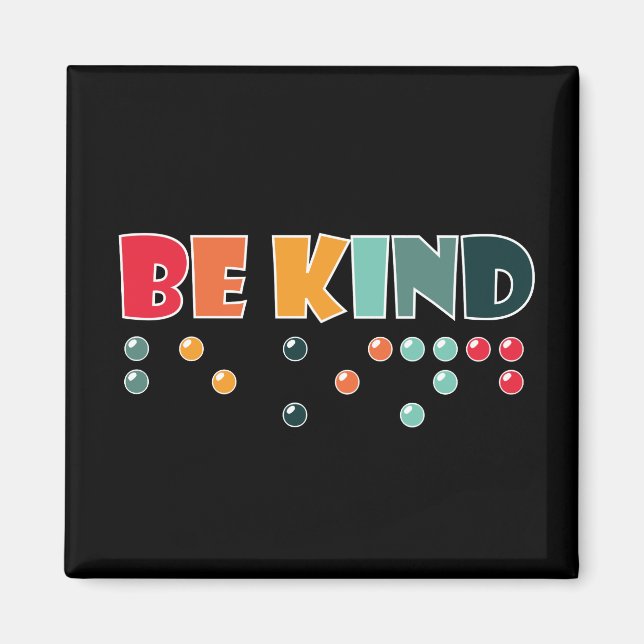 Seien Sie freundlich Braille-Literatur Blindheit B Magnet (Vorne)