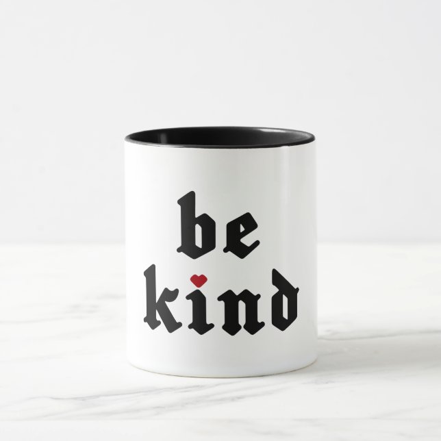 Seien Sie freundlich - Einfache positive Nachricht Tasse (Zentrum)
