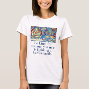 Seien Sie freundlich für alle, die Sie treffen - M T-Shirt
