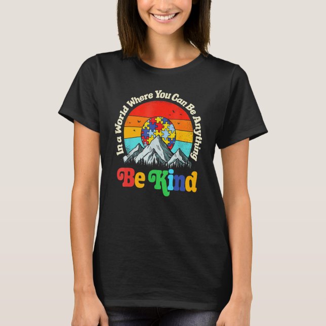 Seien Sie freundlich in einer Welt, in der Sie all T-Shirt (Vorderseite)