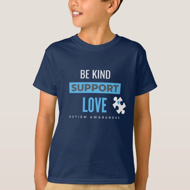 Seien Sie freundlich. Liebe. Autismus Kinder T - S T-Shirt (Vorderseite)