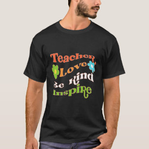 Seien Sie freundlich Liebe Inspiriert für Groovy H T-Shirt