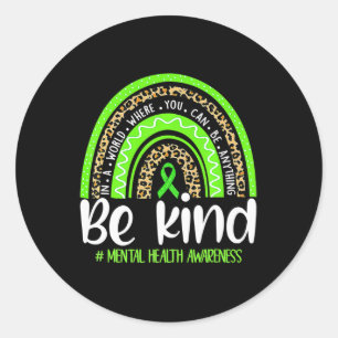 Seien Sie freundlich Mental Health Awareness Leopa Runder Aufkleber