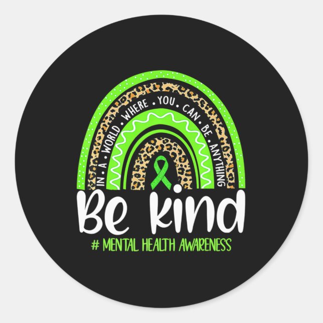 Seien Sie freundlich Mental Health Awareness Leopa Runder Aufkleber (Vorderseite)