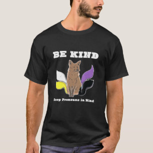 Seien Sie freundlich nichtbinäre Flag Enby Genderq T-Shirt