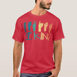 Seien Sie freundlich signierte Sprachlehrer rückwä T-Shirt