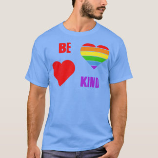 Seien Sie freundlich Tshirt LGBT Pride LGBTQ Suppo
