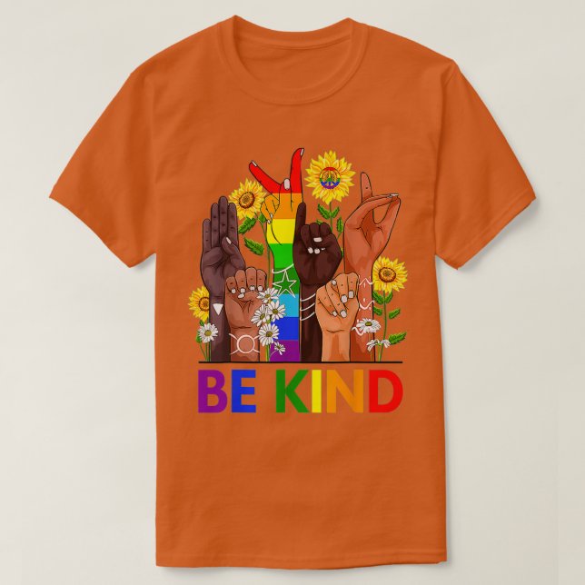 Seien Sie freundlich und sprechen Sie LGBTQ T-Shirt (Design vorne)