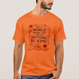 Seien Sie freundlich Unity Day Positive Nachricht T-Shirt