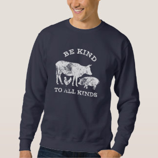 Seien Sie freundlich zu allen Arten von Vegetarian Sweatshirt